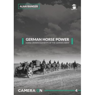 German Horse Power Horse Drawn Elements of the German Army