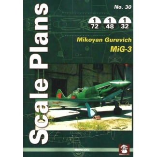 Scale Plans No.30 Mikoyan Gurevich MiG-3 (1:72,1:48,1:32)