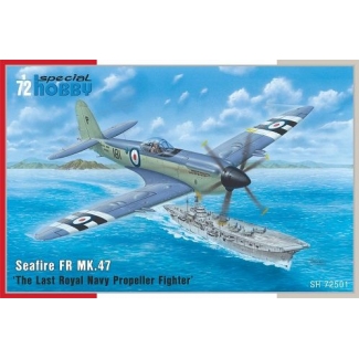 Special Hobby 72501 Seafire FR Mk.47 "The Last Royal Navy Propeller Fighter" (1:72)