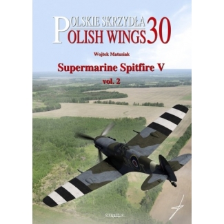 Polish Wings No.30 Supermarine Spitfire Mk.V vol.2 (z wkładką w j.polskim)