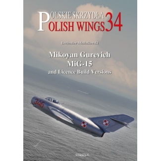 Polish Wings No.34 Mikoyan Gurevic MiG-15 and Licence Bulid Versions