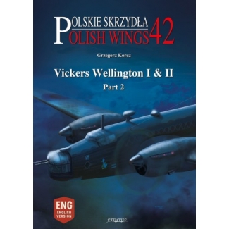 Polish Wings No. 42 Vickers Wellington I & II Part 2 ENG
