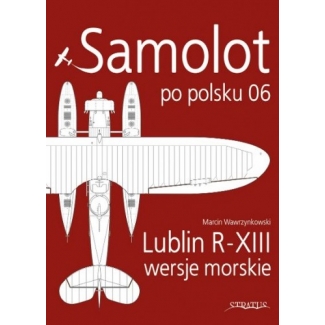 Samolot po polsku 06.Lublin R.XIII wersje morskie