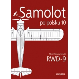 Samolot po polsku 10.Samolot Turystyczny RWD-9